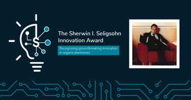 1727071703858678.png Sherwin I. Seligsohn有机电子创新奖.png